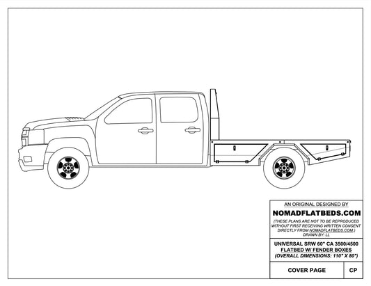 UNIVERSAL 60"CA Chassis-Cab 3500 Flatbed W/ Fender Boxes